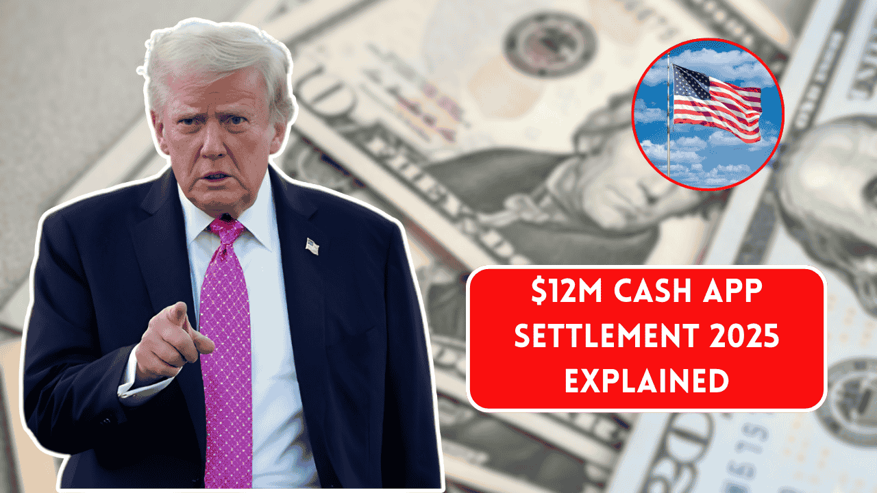 $12M Cash App Settlement 2025 Explained: Eligibility Rules & Step-by-Step Claim Filing