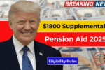 $1800 Supplemental Pension Aid 2025: Eligibility Rules and Confirmed December Payments
