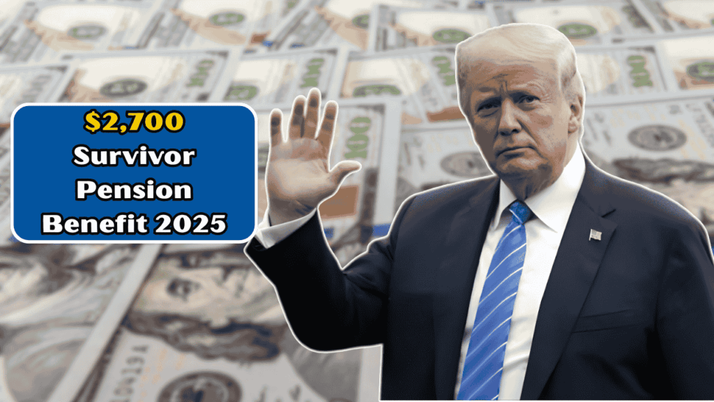 $2700 Survivor Pension Benefit 2025: Who Gets It, How to Apply, and December Payouts